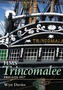 The Frigate HMS Trincomalee 1817