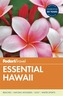 Fodor's Essential Hawaii