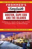Frommer's EasyGuide to Boston, Cape Cod and the Islands