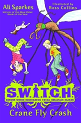 S.W.I.T.C.H 5: Crane Fly Crash
