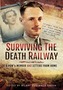 Surviving the Death Railway