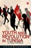 Youth and Revolution in Tunisia