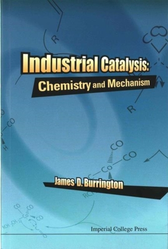 Industrial Catalysis: Chemistry And Mechanism