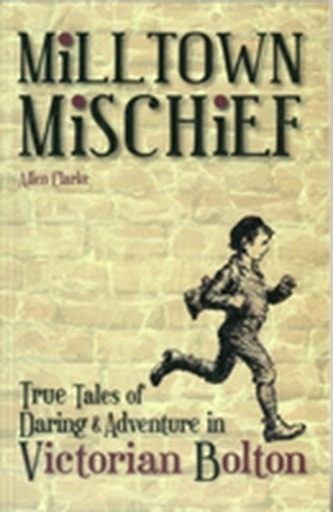 Milltown Mischief