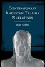 Contemporary American Trauma Narratives