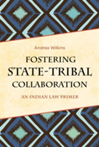 Fostering State-Tribal Collaboration