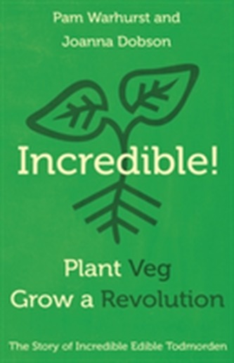 Incredible! Plant Veg, Grow a Revolution