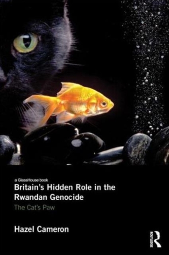 Britain's Hidden Role in the Rwandan Genocide