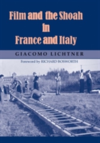 Film and the Shoah in France and Italy