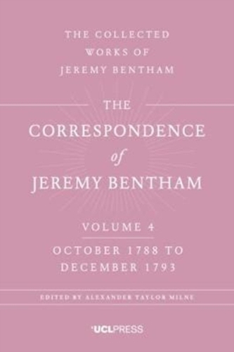 The Correspondence of Jeremy Bentham, Volume 4