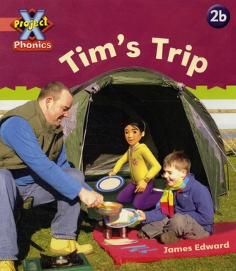 Project X Phonics Pink: 2b Tim's Trip