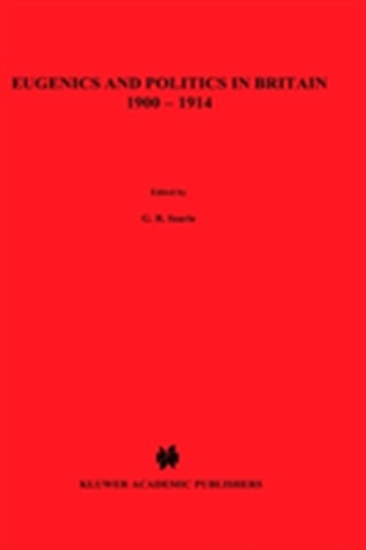 Eugenics and Politics in Britain, 1900-1914