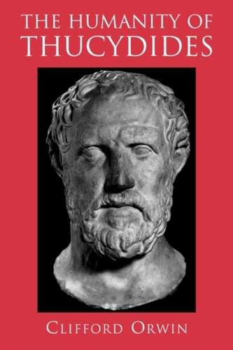 The Humanity of Thucydides