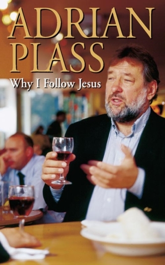 Why I Follow Jesus