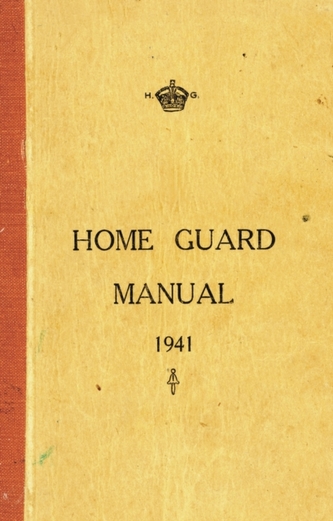 The Home Guard Manual 1941