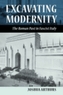 Excavating Modernity
