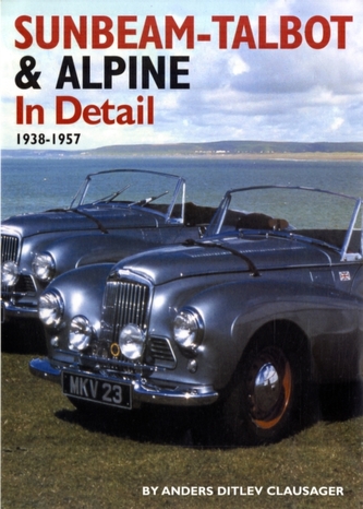 Sunbeam-Talbot and Alpine in Detail, 1938-1957