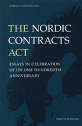 The Nordic Contracts Act: Essays in Celebration of its One Hundreth Anniversary