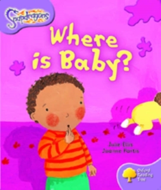 Oxford Reading Tree: Level 1+: Snapdragons: Where Is Baby?