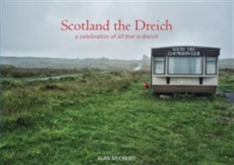 Scotland the Dreich