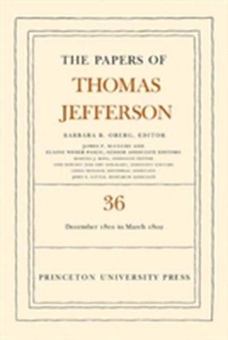 The Papers of Thomas Jefferson, Volume 36