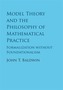 Model Theory and the Philosophy of Mathematical Practice