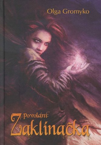 Povolání: Zaklínačka Povolání: Zaklínačka