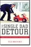 The Single Dad Detour