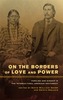On the Borders of Love and Power
