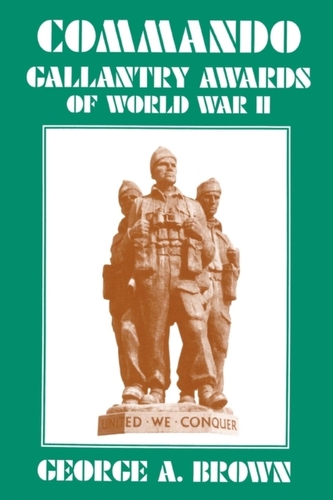Commando Gallantry Awards of World War II
