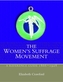 The Women's Suffrage Movement