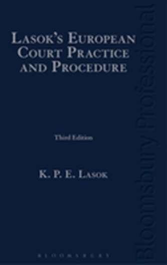 Lasok's European Court Practice and Procedure