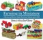 Farming in Miniature