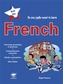 So You Really Want to Learn French Book 1