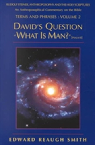 David's Question What is Man?