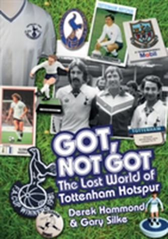 Got, Not Got: Spurs