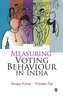Measuring Voting Behaviour in India