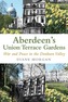 Aberdeen's Union Terrace Gardens
