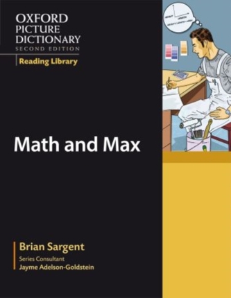 Oxford Picture Dictionary Reading Library: Math and Max