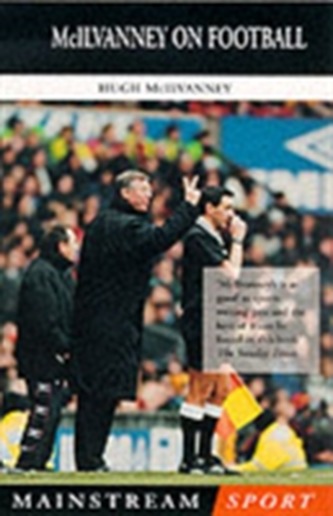 McIlvanney On Football