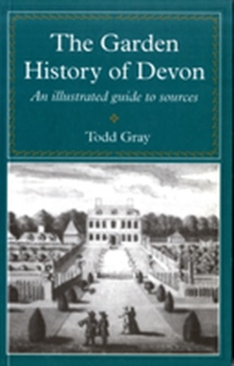 The Garden History Of Devon