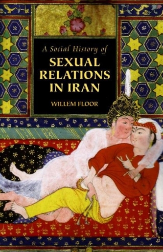 A Social History of Sexual Relations in Iran