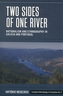 Two Sides of One River