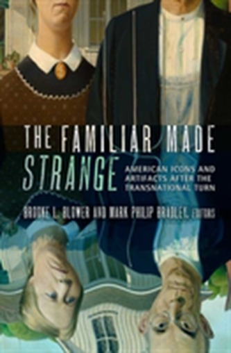 The Familiar Made Strange