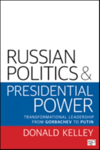 Russian Politics and Presidential Power