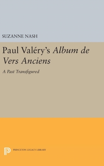 Paul Valery's Album des Vers Anciens
