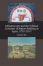 Infrastructure & the Political Economy of Nation Building in Spain, 1720-2010