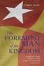 `The Foremost Man of the Kingdom'