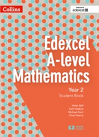 Edexcel A-level Mathematics Student Book Year 2