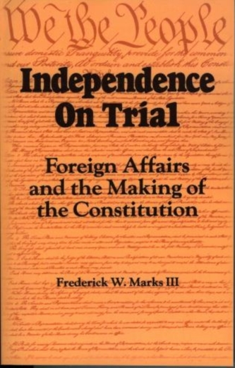 Independence on Trial